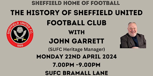 Hauptbild für 'The History of Sheffield United Football Club' with SUFC's John Garrett