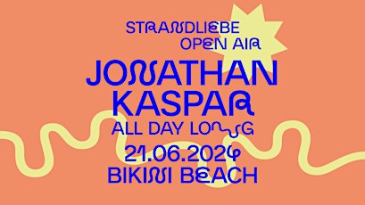 Primaire afbeelding van JONATHAN KASPAR -All Day Long- strandliebe Open Air I Bikini Beach Bonn