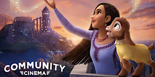 Imagen principal de Wish (2023) - Community Cinema & Amphitheater