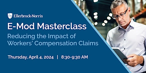 Hauptbild für E-Mod Masterclass: Reducing the Impact of Workers' Compensation Claims