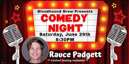 Imagem principal do evento BLOODHOUND BREW COMEDY NIGHT - Headliner: Rauce Padgett