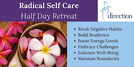Radical Self Care  - Half Day Retreat