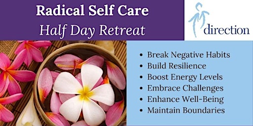 Radical Self Care  - Half Day Retreat primary image