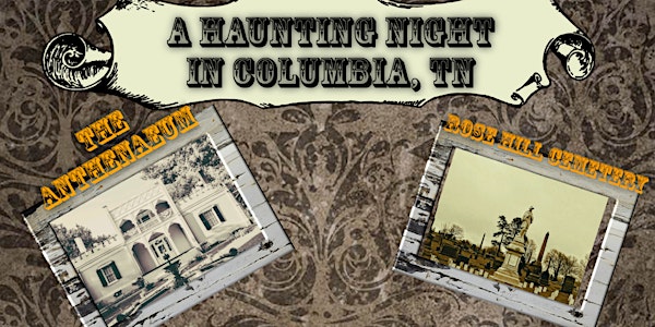 A Haunting Night In Columbia TN