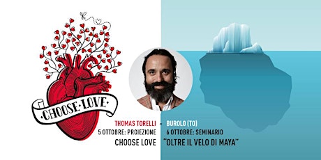 5 Ottobre: Proiezione Choose Love - 6 Ottobre: Seminario con Thomas Torelli
