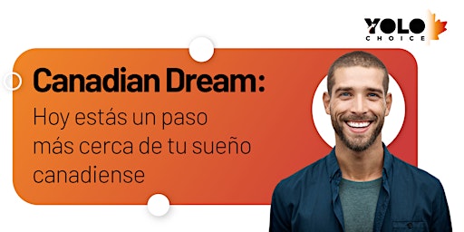 Image principale de Canadian  Dream: Tu Puente a Nuevas Oportunidades