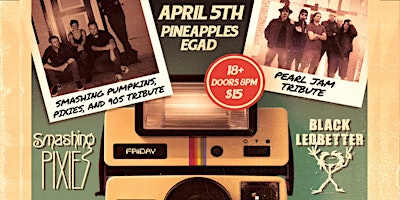 Imagem principal de Smashing Pixies ft. Black Ledbetter (Pearl Jam Tribute) at Pineapples