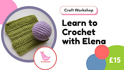 Learn how to Crochet with Elena in Windsor