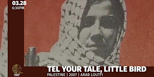 FILM SCREENING: Tell Your Tale, Little Bird (2007) primary image