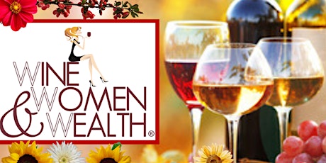 Join us Live for WINE, WOMEN & WEALTH in VB!