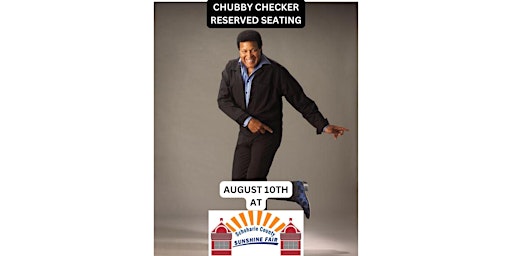 Imagem principal do evento Chubby Checker Concert - Reserved Seating