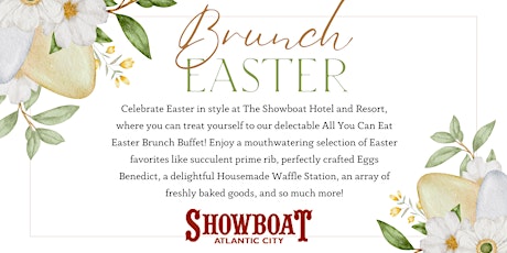 Easter Brunch at The Showboat Hotel and Resort