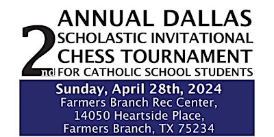 Imagen principal de 2nd Annual Dallas Invitational Scholastic Chess Tournament