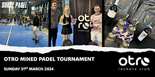 Image principale de OTRO Mixed Padel Tournament March 2024