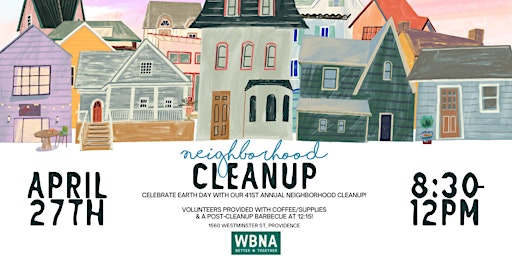 Annual West Broadway Neighborhood Cleanup & Earth Day Celebration