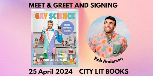 Immagine principale di Gay Science by Rob Anderson: Book Signing and Meet & Greet 