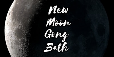 Primaire afbeelding van New Moon Gong Bath Meditation