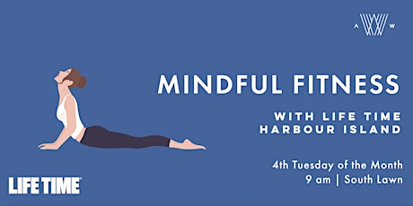 Mindful Fitness with Life Time Harbour Island