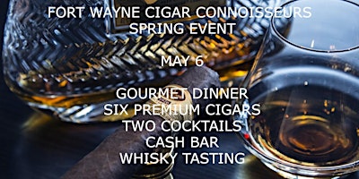 Primaire afbeelding van Fort Wayne Cigar Connoisseur's Spring Dinner
