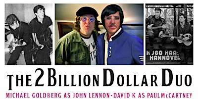 Primaire afbeelding van 2 Million Dollar Duo-Lennon & McCartney Tribute. 5pm Sun. Apr.21 Northfield