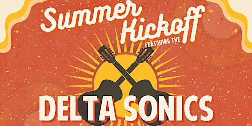 Hauptbild für Summer Concert Kick-Off with Delta Sonics Band