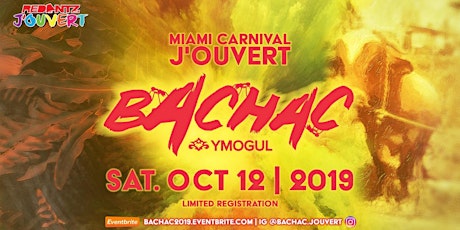 BACHAC Section - RedAntz Miami J'Ouvert  - Miami Carnival 2019 primary image