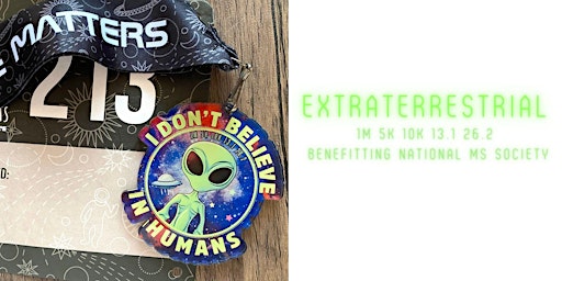 Imagem principal de Extraterrestrial 1M 5K 10K 13.1 26.2 - Benefit National MS Society-Save $2