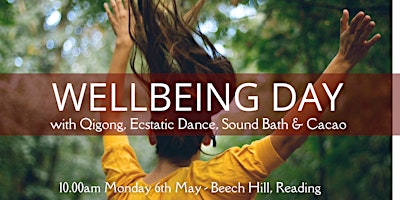 Wellbeing Day: Qigong, Ecstatic Dance, Sound Bath & Cacao