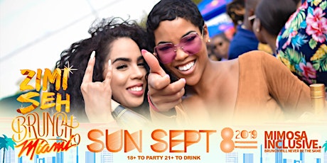 Zimi Seh Brunch Miami || Sep 8. 2019 primary image