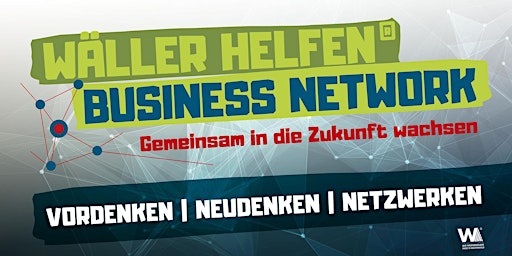 Immagine principale di Wäller Helfen Business Network Night 4.0 