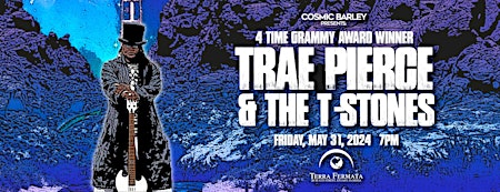 Primaire afbeelding van 5X Grammy Winner Trae Pierce & The T-Stones, Stuart, FL, Fri May 31, 7 PM