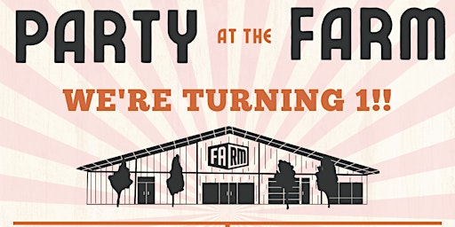 PARTY at the FARM - Celebrating 1 Year primary image