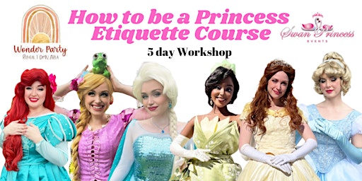 Imagem principal de How to be a Princess Workshop