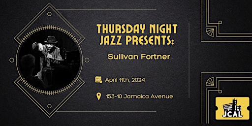 Hauptbild für Thursday Night Jazz Presents: Sullivan Fortner