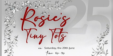 Rosie's Tiny Tots 25th Anniversary