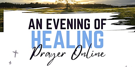 An Evening of Healing Prayer