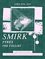 Immagine principale di Smirk w/ Pyrex + The Follies 