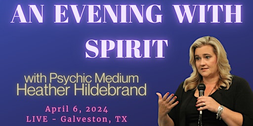 Imagem principal de "An Evening with Spirit" with Psychic Medium Heather Hildebrand