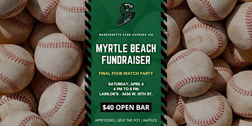 Imagem principal de 12U Express Myrtle Beach Fundraiser- Final 4 Watch Party