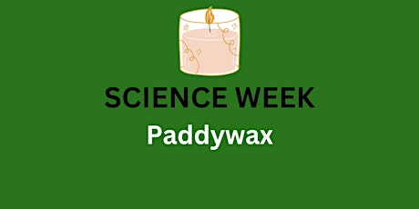 Paddywax Candle Making