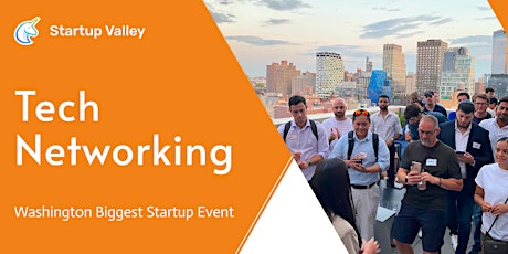 Startup & Tech Networking Washington (120 in-person)