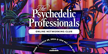 The Psychedelic Professionals Networking Club - First Edition