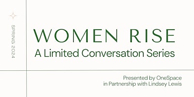 Imagen principal de Women Rise: A Limited Conversation Series