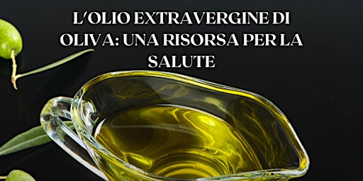 Primaire afbeelding van L'olio extravergine di oliva: una risorsa per la salute