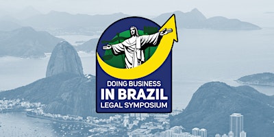2024 Doing Business in Brazil Legal Symposium primary image