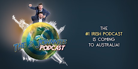 The 2 Johnnies Podcast - LIVE in Brisbane primary image