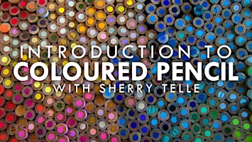 Introduction to Coloured Pencils with Sherry Telle primary image