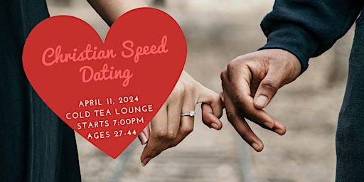 Imagem principal do evento Speed Dating: Christian Singles  (Ages 27-44)