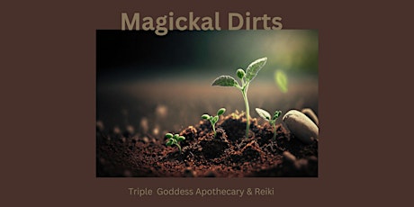 Working with Magickal Dirts in Your Practice