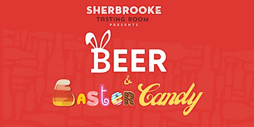 Primaire afbeelding van Sherbrooke Presents: A Beer & Easter Candy Tasting